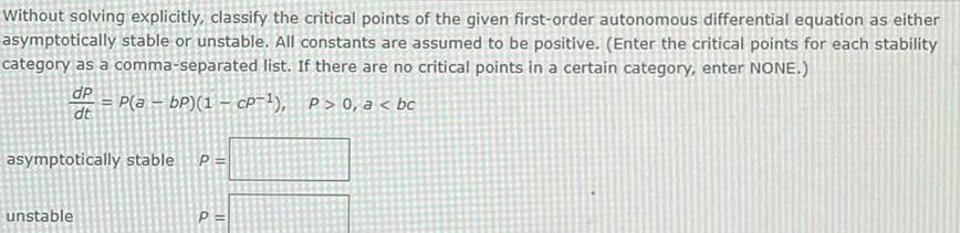 Without solving explicitly, classify the critical points of the given first-order autonomous