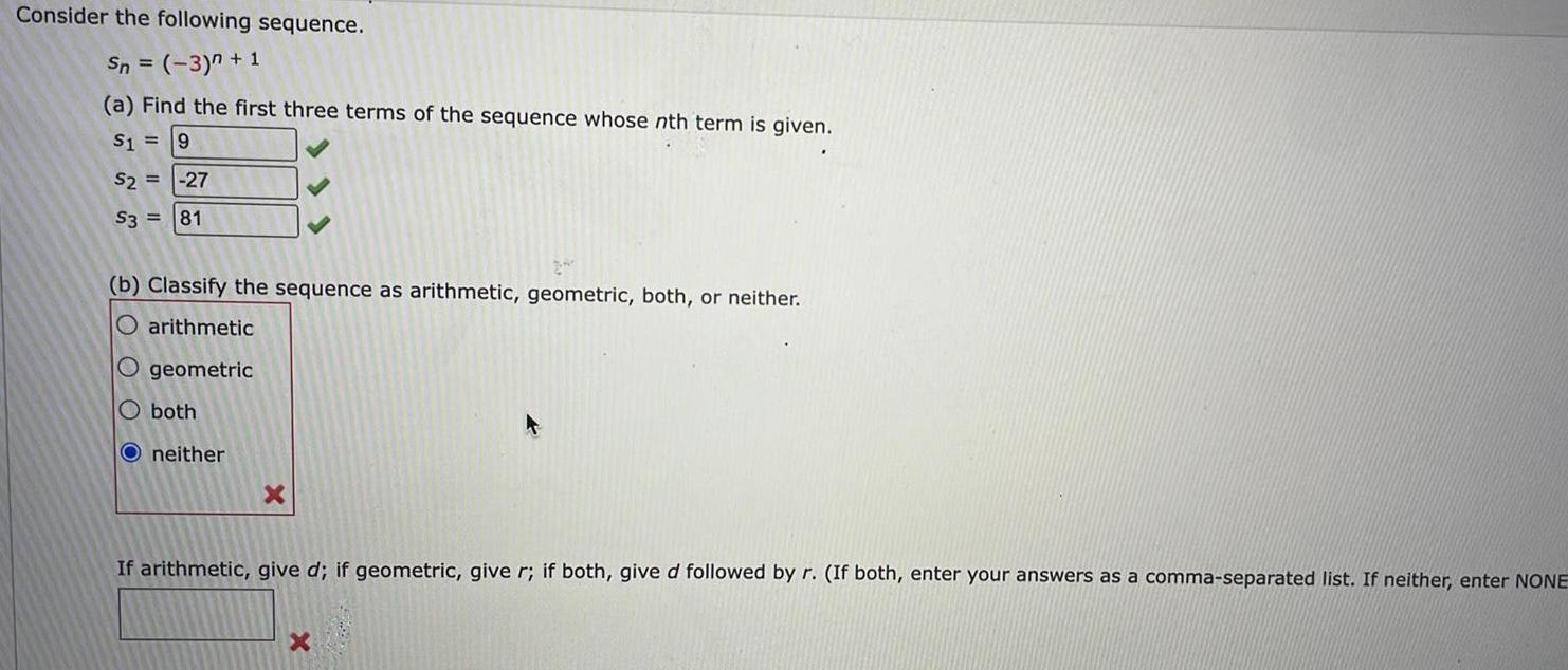 Consider the following sequence. Sn = (-3) + 1 (a) Find the