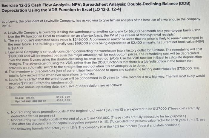 Exercise 12-35 Cash Flow Analysis; NPV; Spreadsheet Analysis; Double-Declining-Balance (DDB) Depreciation Using