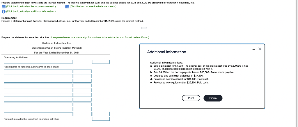 Prepare statement of cash flows using the indirect method. The income statement