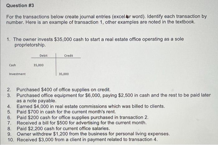 Question #3 For the transactions below create journal entries (excel or word).