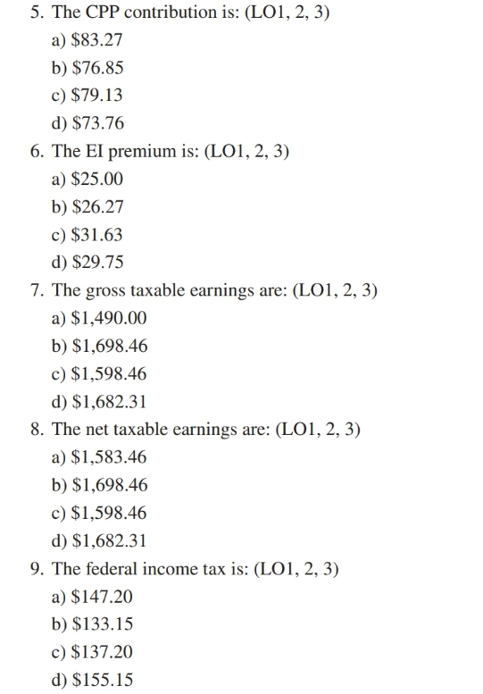 5. The CPP contribution is: (LO1, 2, 3) a) $83.27 b) $76.85