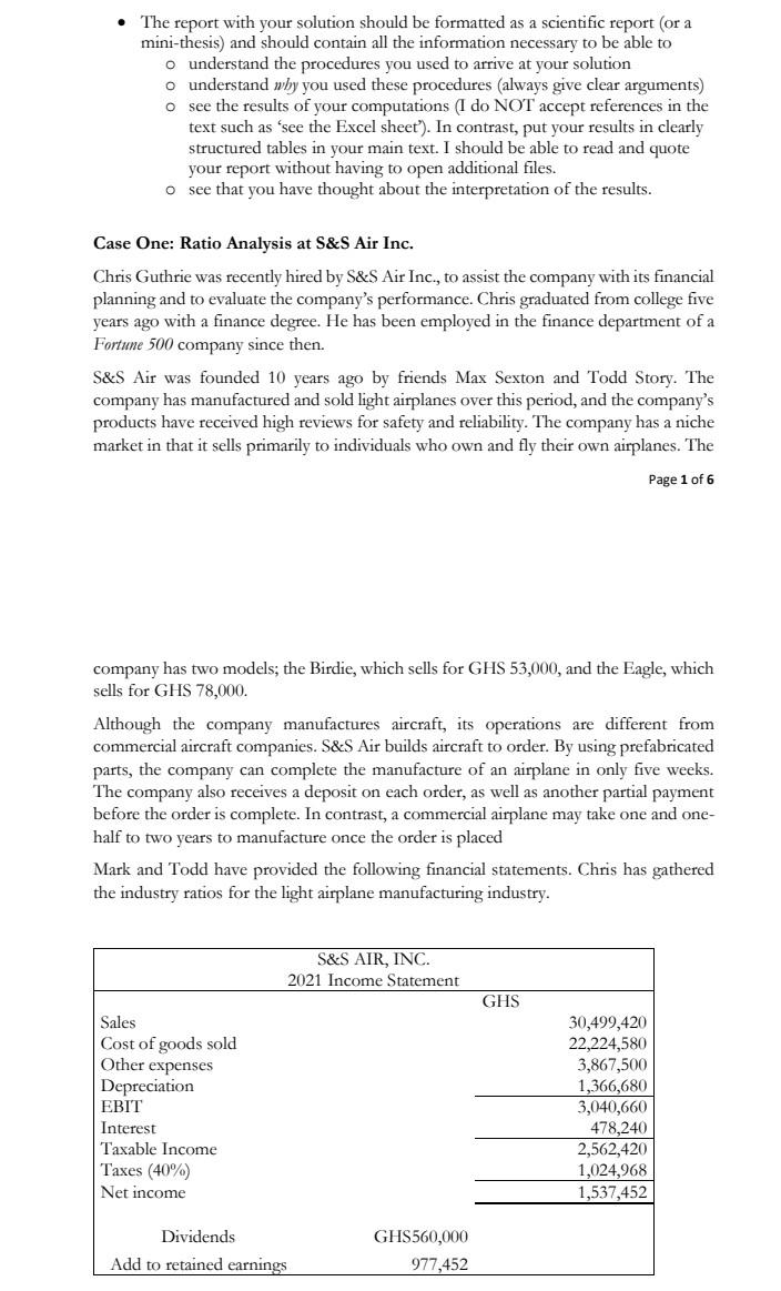 The report with your solution should be formatted as a scientific report