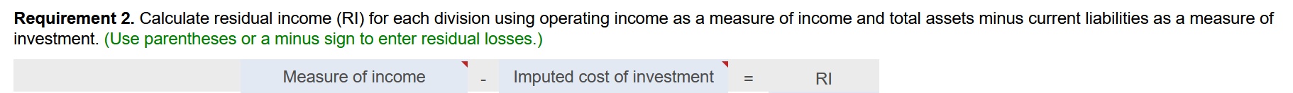 as a measure of income and total assets minus current liabilities as