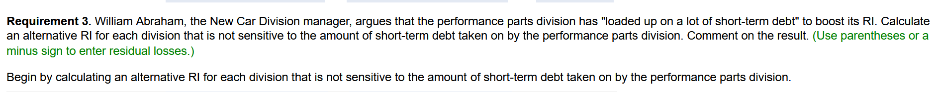 a measure of investment. 3. William Abraham, the New Car Division manager,