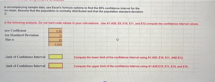 se accompanying sample data, use Excel's formula options to find the 95%