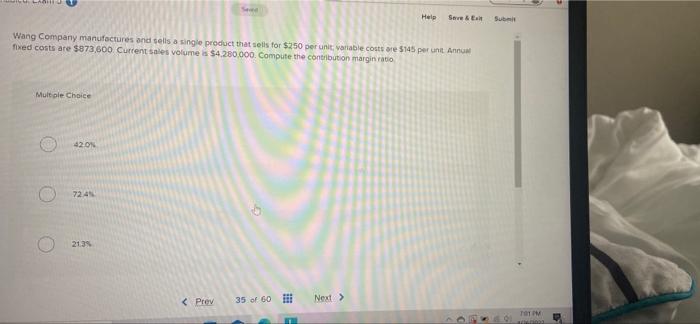 Help Save & Exit Submit Wang Company manufactures and sells a single