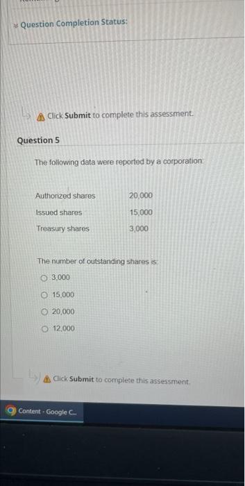 Question Completion Status: A Click Submit to complete this assessment. Question 5