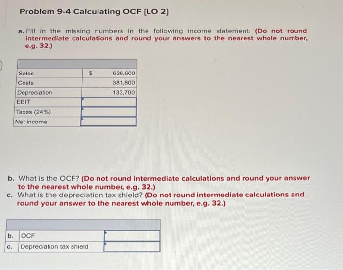 Problem 9-4 Calculating OCF [LO 2] a. Fill in the missing numbers