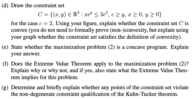 (d) Draw the constraint set C = {(x, y) = R: xe