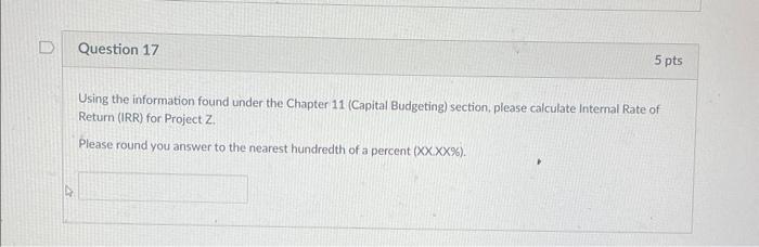 Question 17 5 pts Using the information found under the Chapter 11