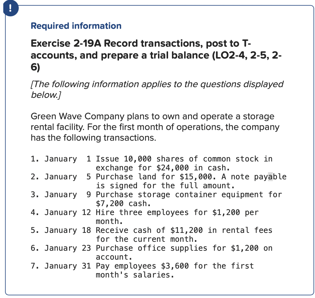 Required information Exercise 2-19A Record transactions, post to T- accounts, and prepare