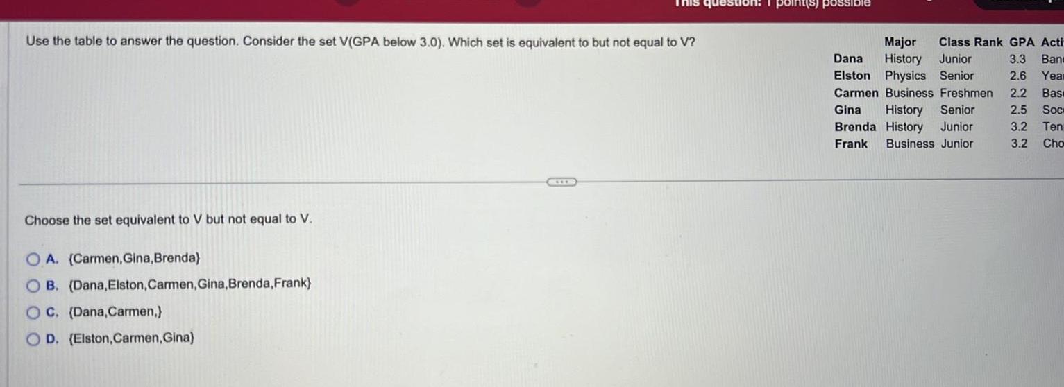 question possible Use the table to answer the question. Consider the set