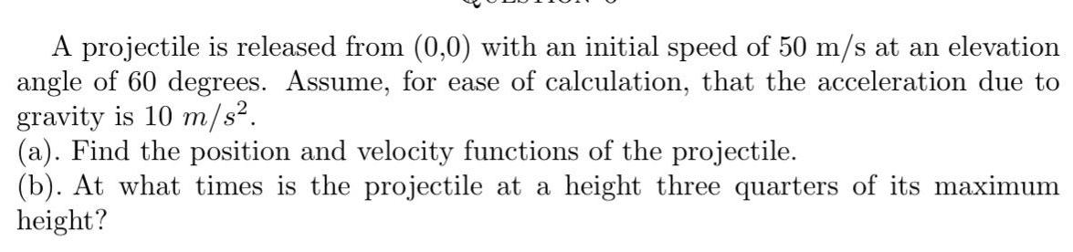 A projectile is released from (0,0) with an initial speed of 50