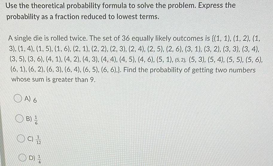 Use the theoretical probability formula to solve the problem. Express the probability