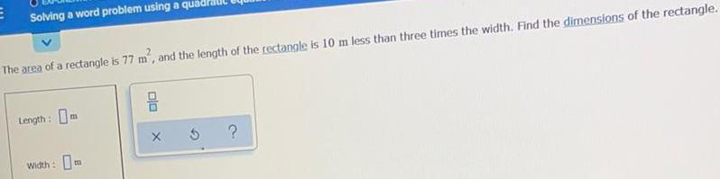 E Solving a word problem using a qua The area of a