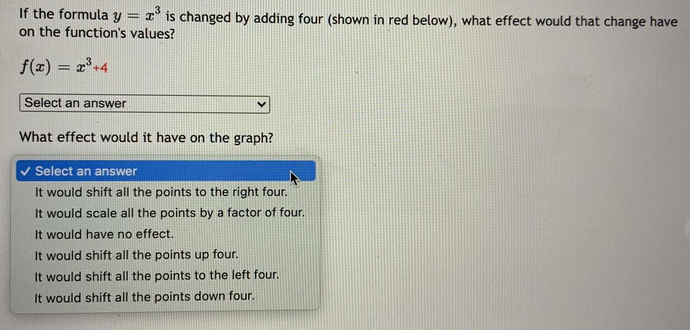 If the formula y x is changed by adding four (shown in