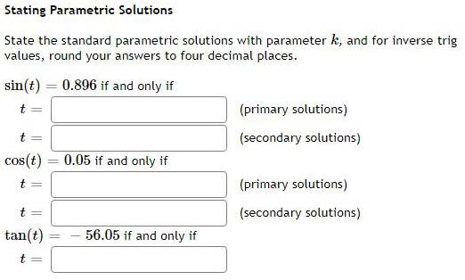 Stating Parametric Solutions State the standard parametric solutions with parameter k, and