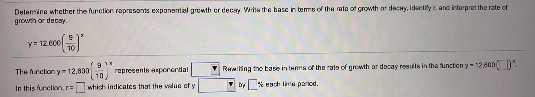 Determine whether the function represents exponential growth or decay. Write the base