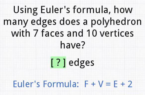 Using Euler's formula, how many edges does a polyhedron with 7 faces
