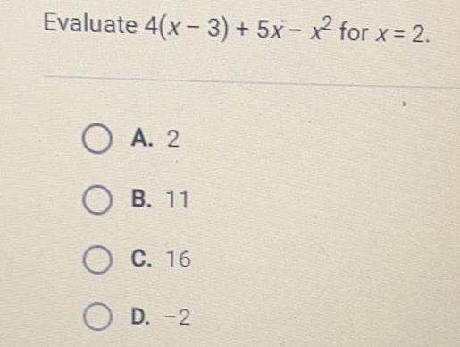- Evaluate 4(x 3) + 5x x for x = 2. A.