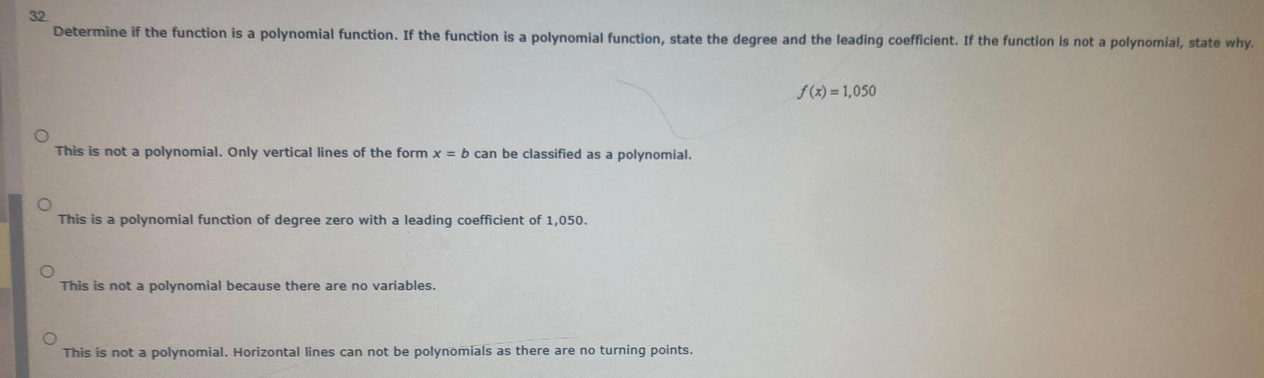 22 32. Determine if the function is a polynomial function. If the