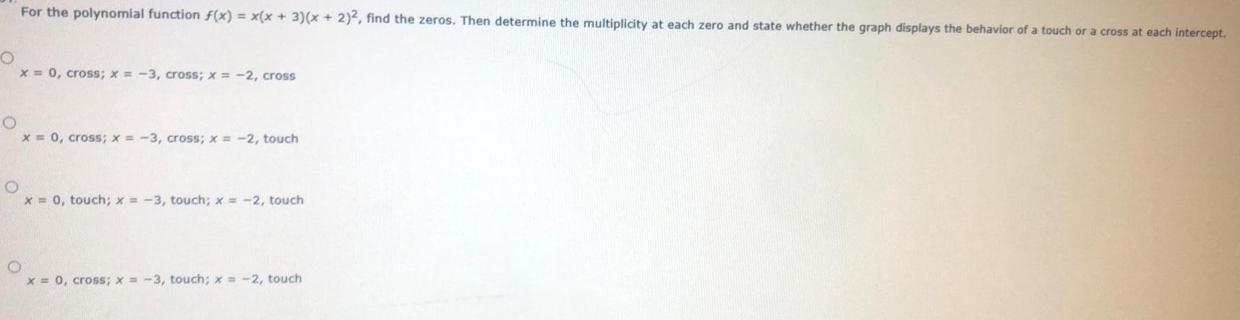 For the polynomial function f(x) = x(x+3)(x + 2), find the zeros.
