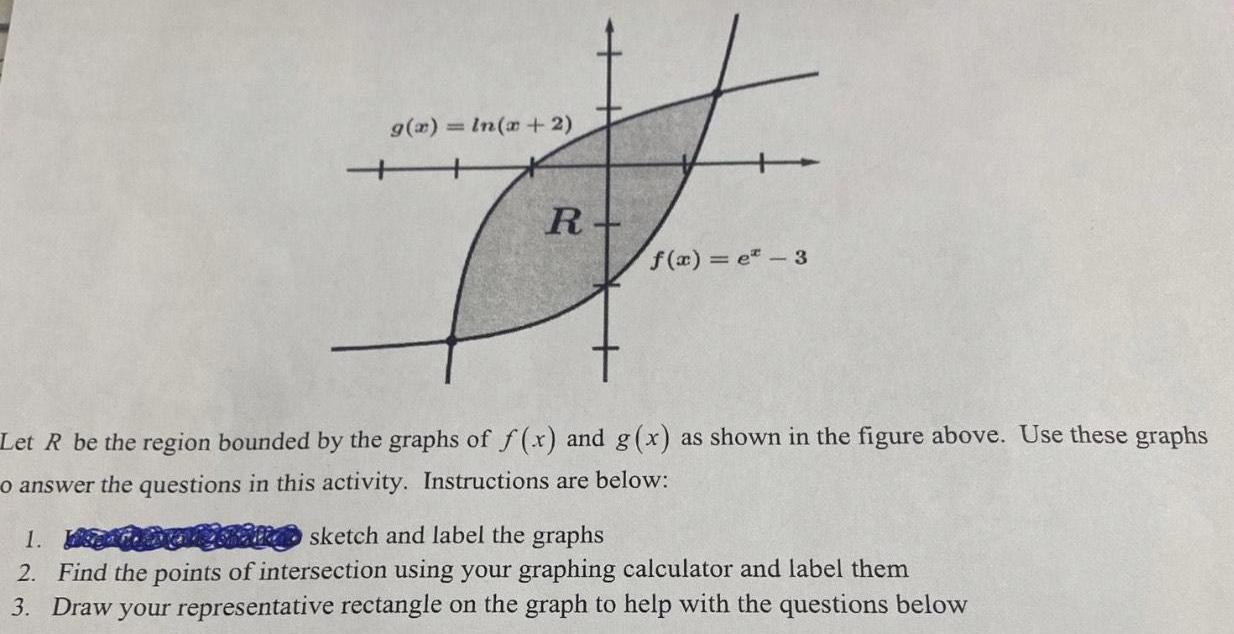 g(x) = In(x+2) + R+ f(x) = e-3 Let R be the