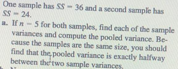 One sample has SS - 36 and a second sample has SS=24.