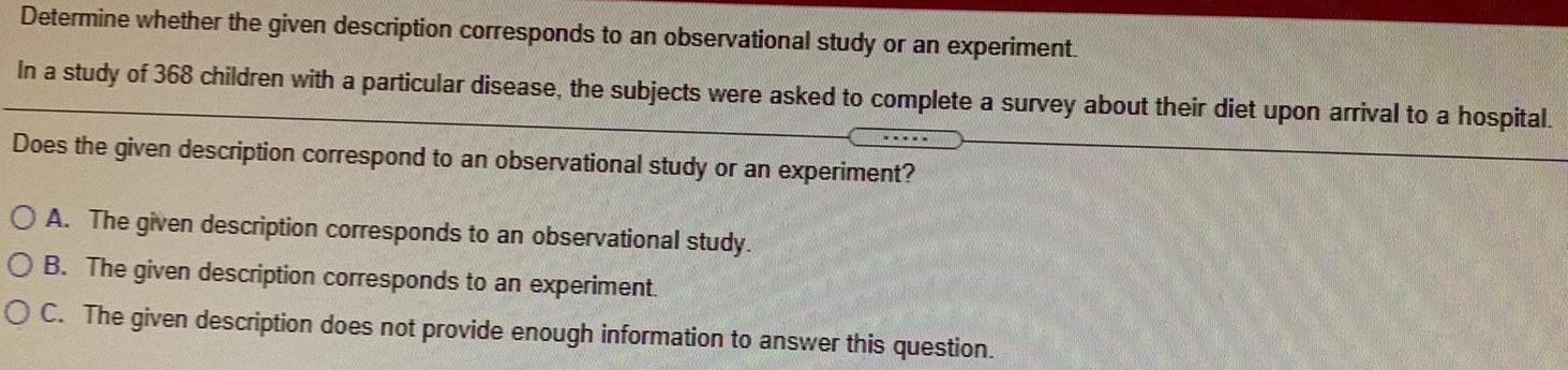 Determine whether the given description corresponds to an observational study or an