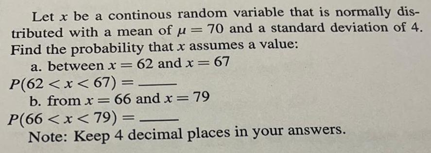 Let x be a continous random variable that is normally dis- tributed