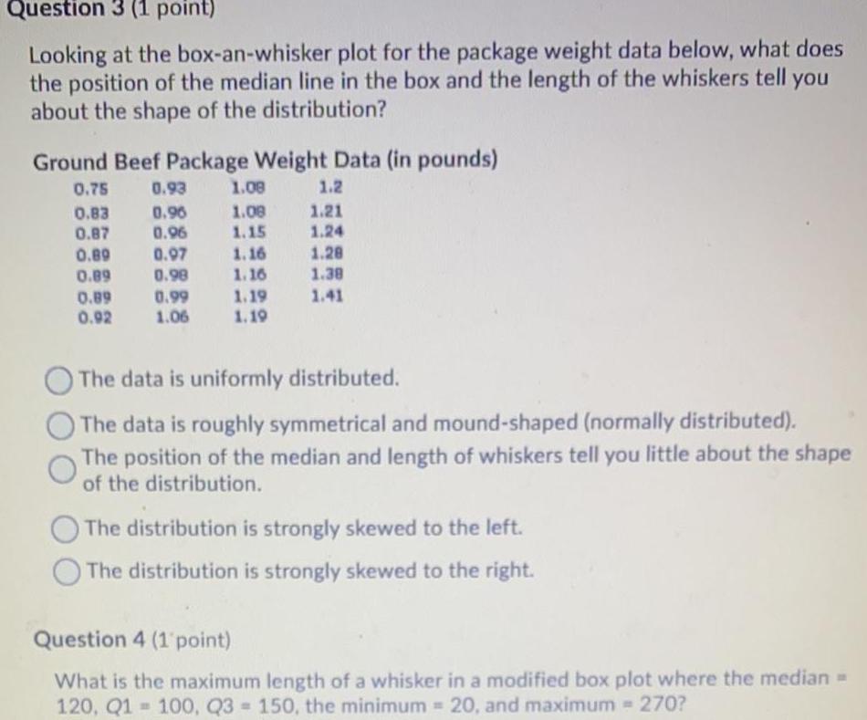 Question 3 (1 point) Looking at the box-an-whisker plot for the package