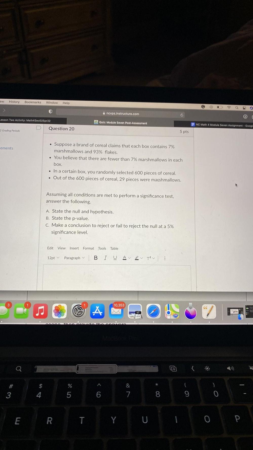 w History Bookmarks. Window Help > Ancvps.instructure.com Quiz: Module Seven Post-Assessment Question