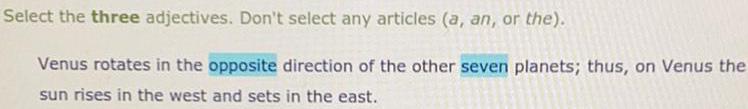 Select the three adjectives. Don't select any articles (a, an, or the).