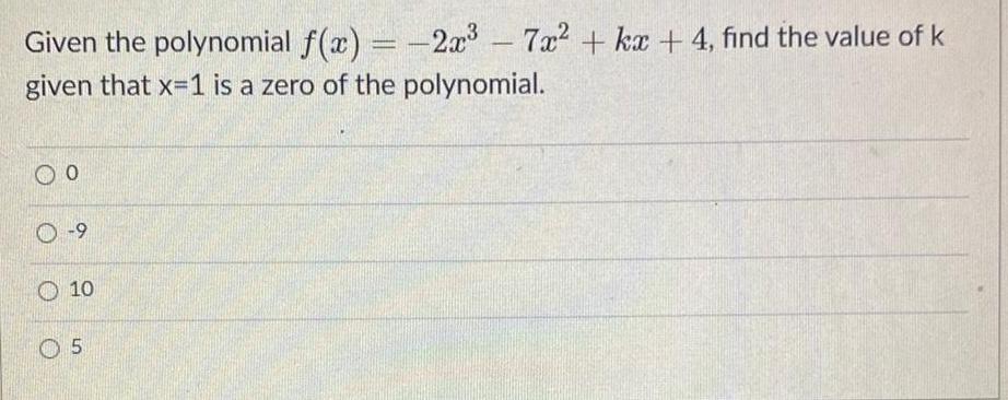 Given the polynomial f(x) = -2x37x + kx +4, find the value