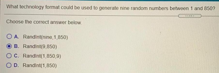 What technology format could be used to generate nine random numbers between