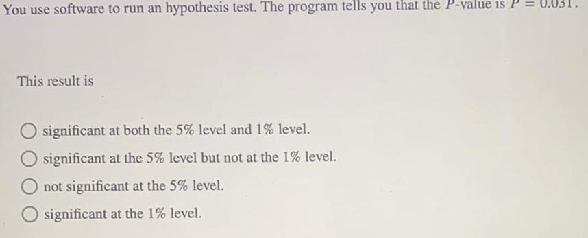 You use software to run an hypothesis test. The program tells you