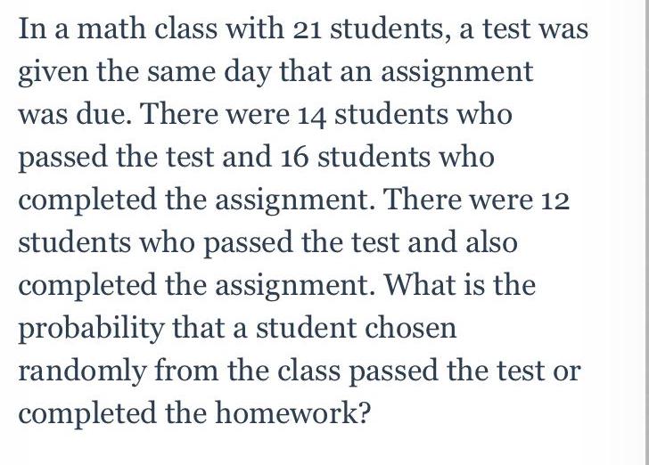 In a math class with 21 students, a test was given the