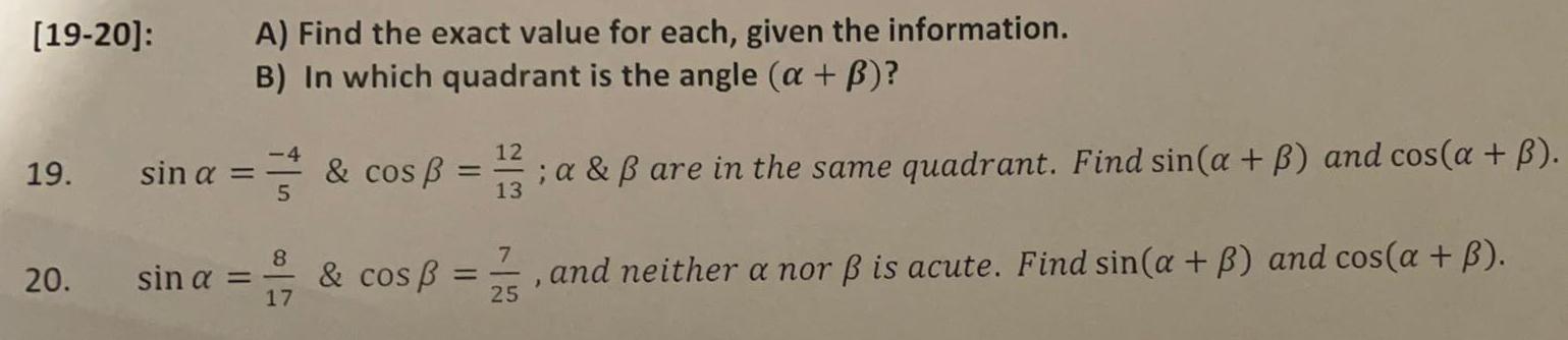 [19-20]: A) Find the exact value for each, given the information. B)