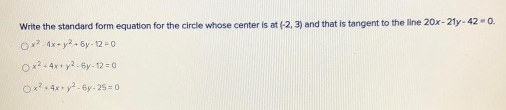 Write the standard form equation for the circle whose center is at