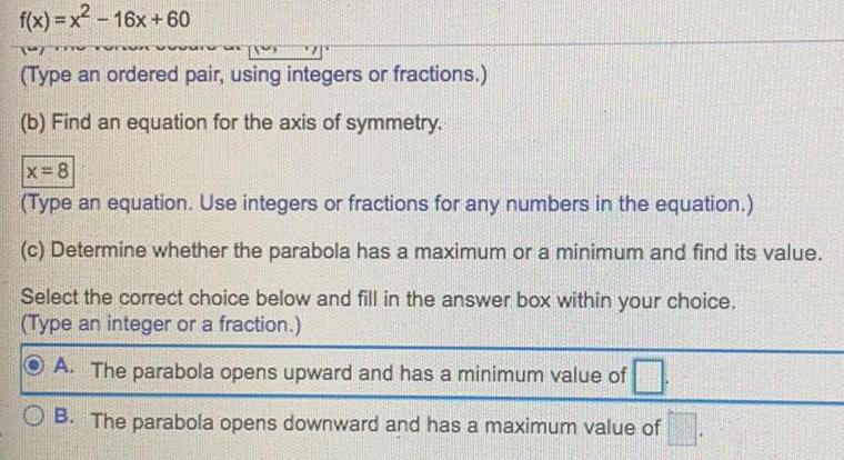 f(x) = x-16x+60 (Type an ordered pair, using integers or fractions.) (b)