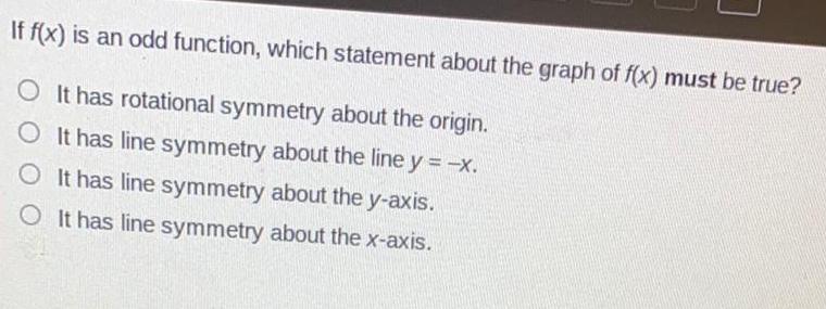 If f(x) is an odd function, which statement about the graph of