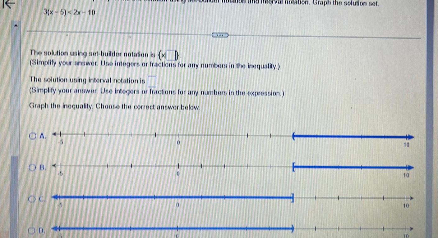 3(x-5) 2x-10 and interval notation. Graph the solution set. The solution using