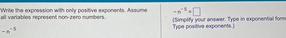 Write the expression with only positive exponents. Assume all variables represent non-zero