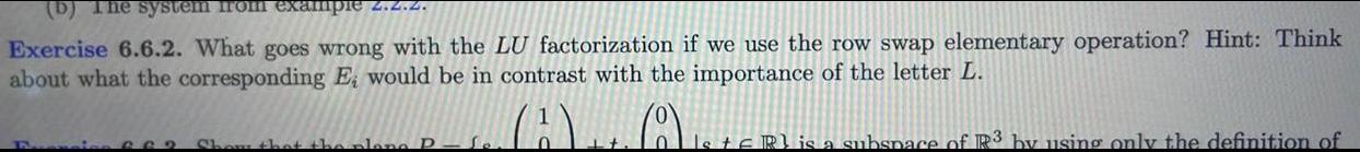 2 What goes wrong with the LU factorization if we use the