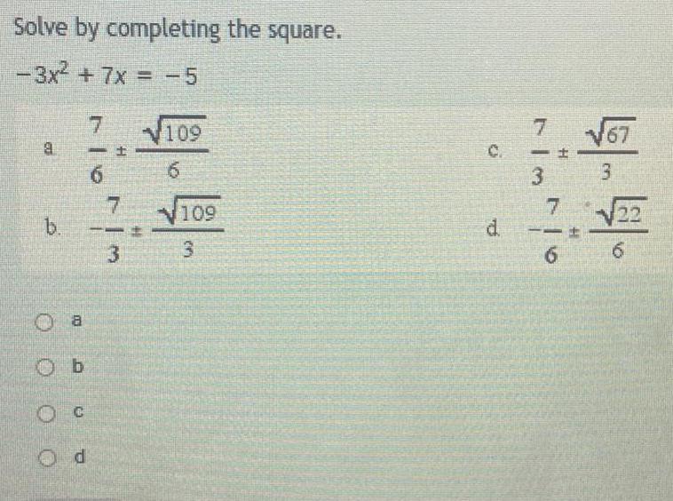 Solve by completing the square 3x 7x 5 9 b Oa