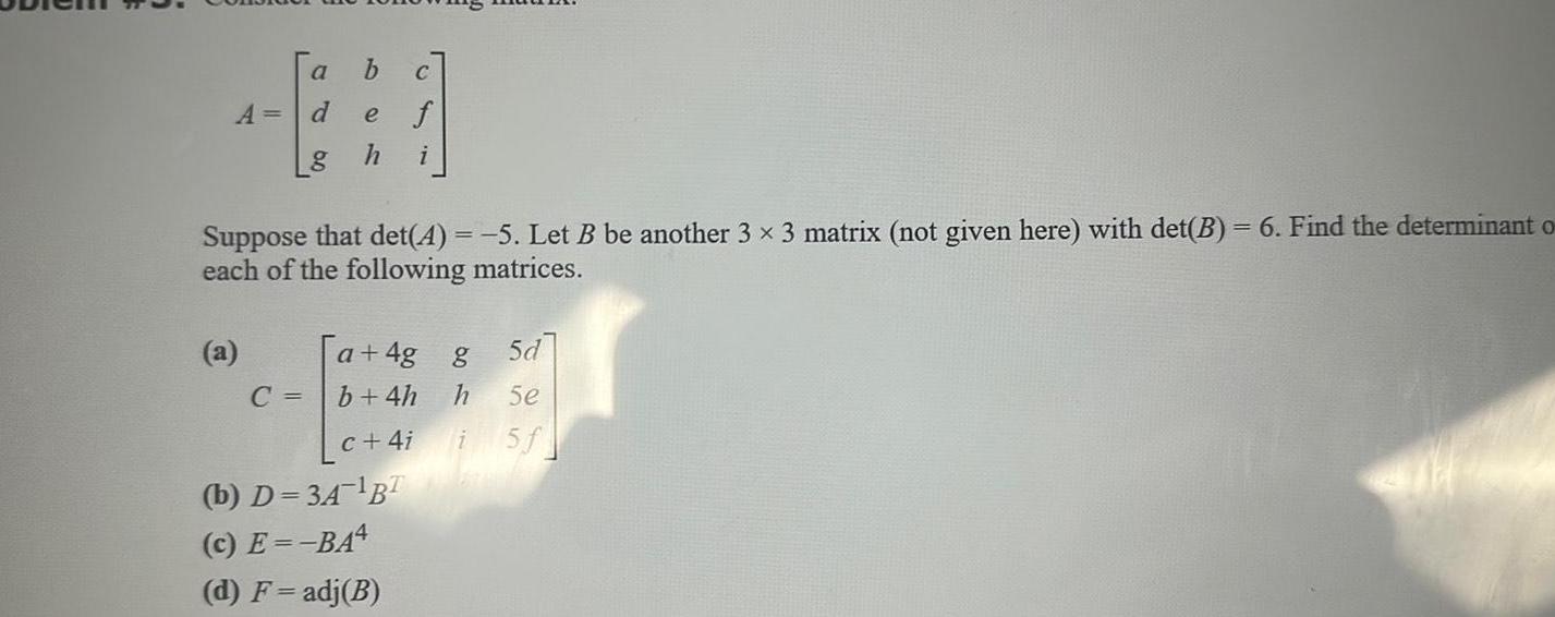 that det 4 5 Let B be another 3 x 3 matrix