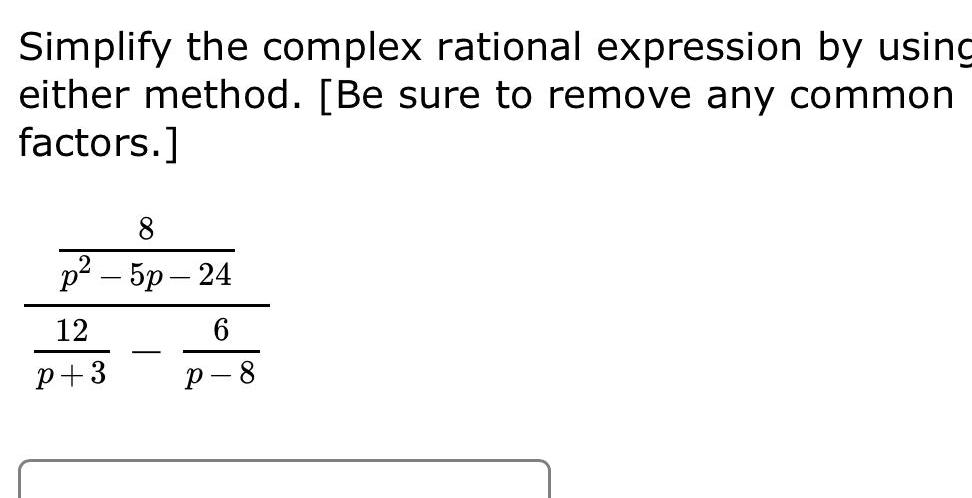 to remove any common factors 8 p 5p 24 6 12 P