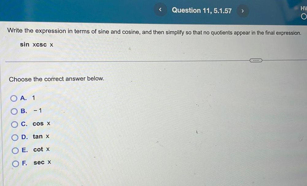 sine and cosine and then simplify so that no quotients appear in