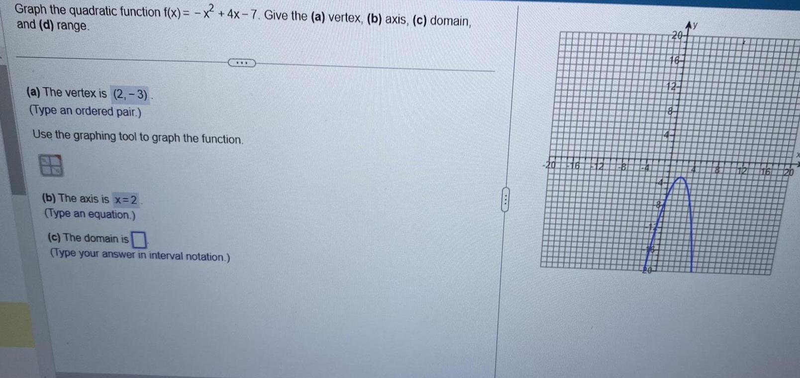 Graph the quadratic function f x x 4x 7 Give the